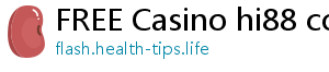 FREE Casino hi88 com