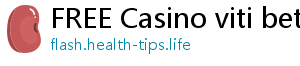 FREE Casino viti bet